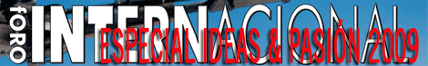 Especial Ideas & Pasi�n 2009